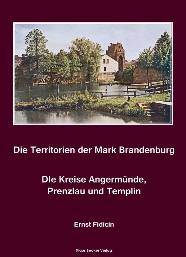 Die Territorien der Mark Brandenburg, Die Kreise Angermünde, Prenzlau, Templin (270-2)