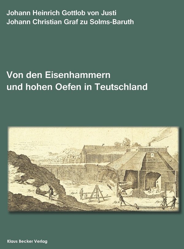 Abhandlung von den Eisenhammern und hohen Oefen in Teutschland (018-0)