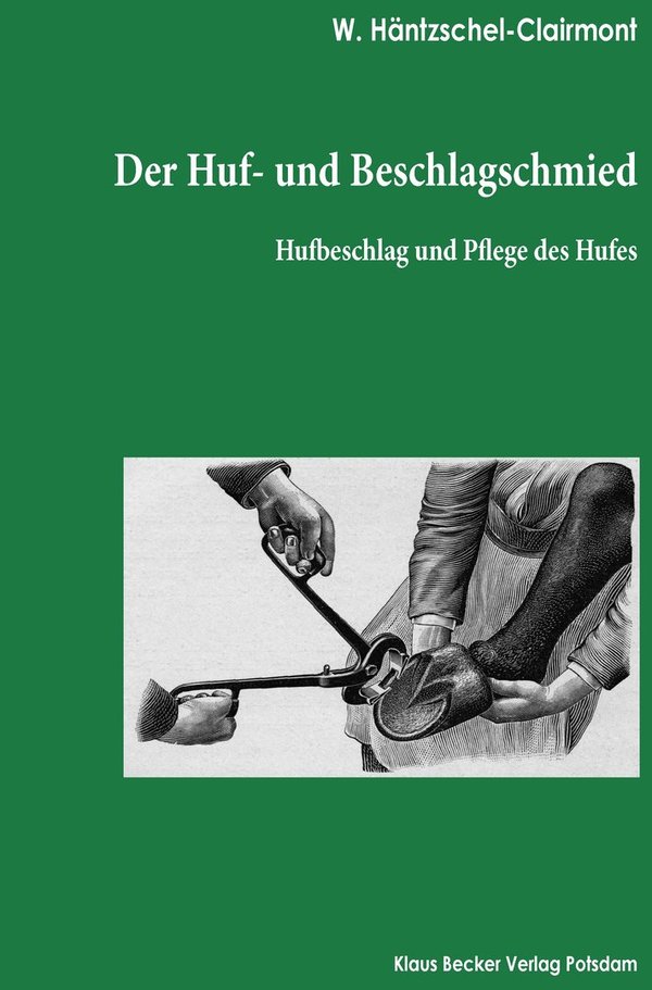 Der Huf- und Beschlagschmied, Band I, Hufbeschlag (141-5)