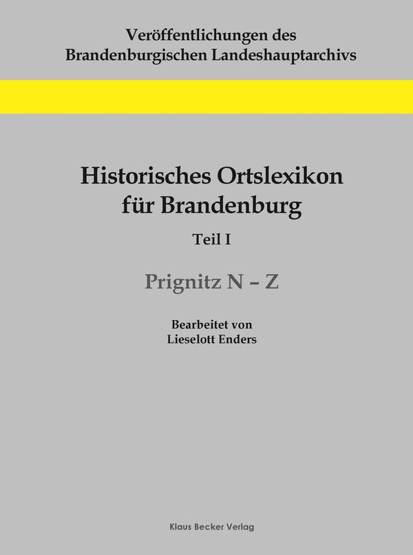 Historisches Ortslexikon für Brandenburg, Prignitz N-Z (301-3)