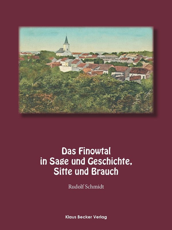 Das Finowtal in Sage und Geschichte, Sitte und Brauch. (181-1)