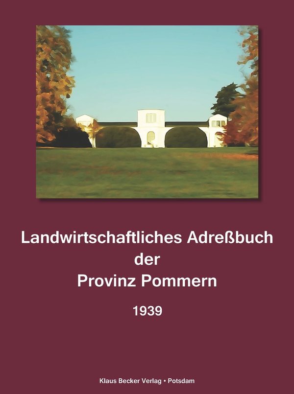 Landwirtschaftliches Adreßbuch der Provinz Pommern 1939 (229-0)