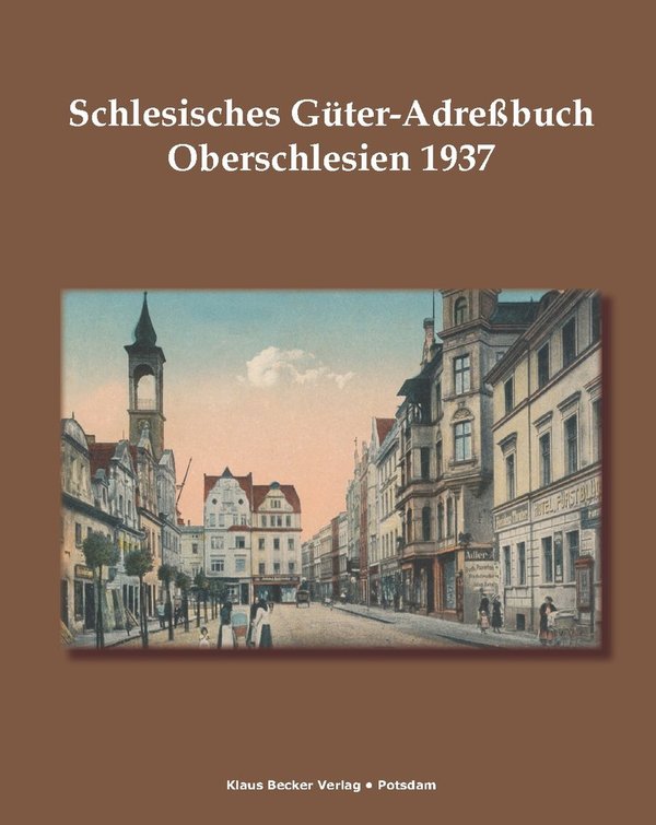 Schlesisches Güter-Adreßbuch, Provinz Oberschlesien 1937 (245-0)