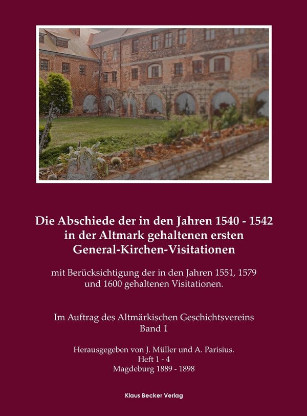 Die Abschiede der in den Jahren 1540 – 1542 in der Altmark, Band 1 (255-9)