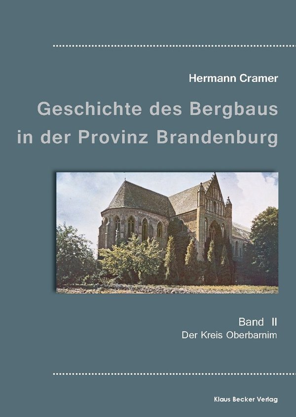 Geschichte des Bergbaus in Brandenburg, Band II  (276-4)