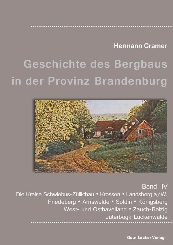 Geschichte des Bergbaus in Brandenburg, Band IV  (278-8)